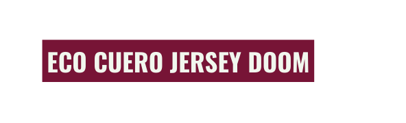 ECO CUERO JERSEY DOOM