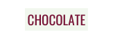 CHOCOLATE