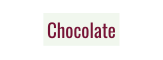 Chocolate