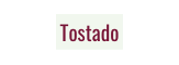 Tostado